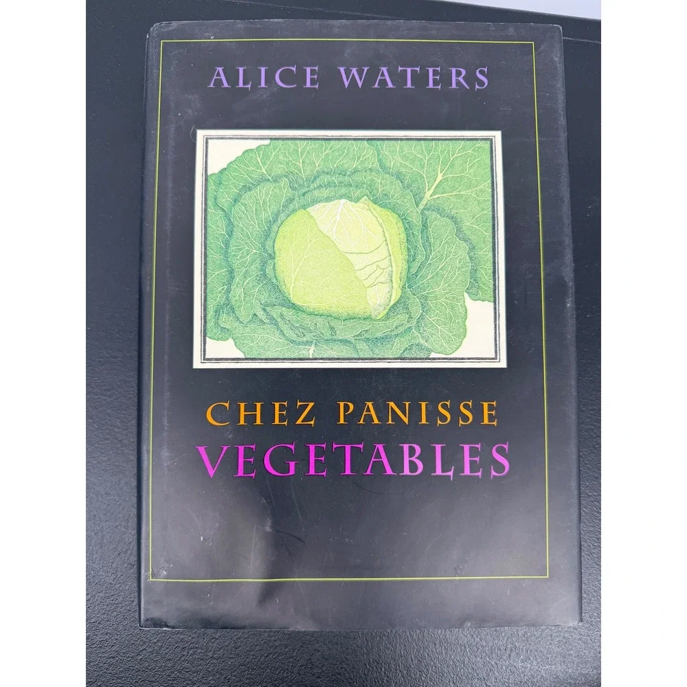 Alice Waters Chez Panisse Vegetables 1st Ed Hardcover Cookbook Farm to Table